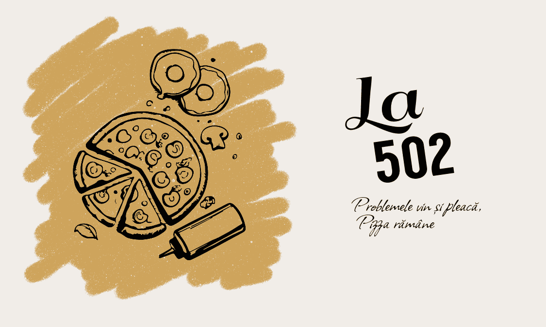 La 502 — Problemele vin și pleacă, pizza rămâne